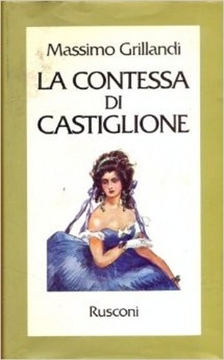 La Contessa Di Castiglione Grillandi Massimo Rusconi 