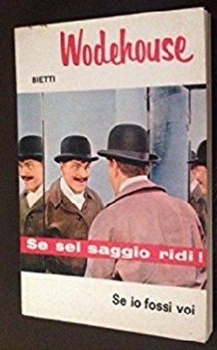 Se Io Fossi Voi. Wodehouse Bietti 