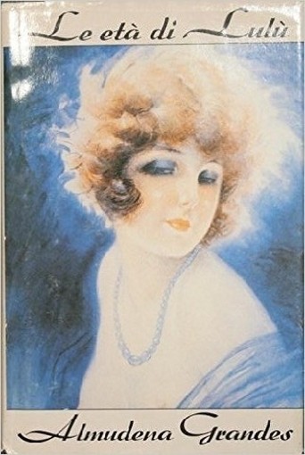 Le Età Di Lulù Grandes Almudena Cde 