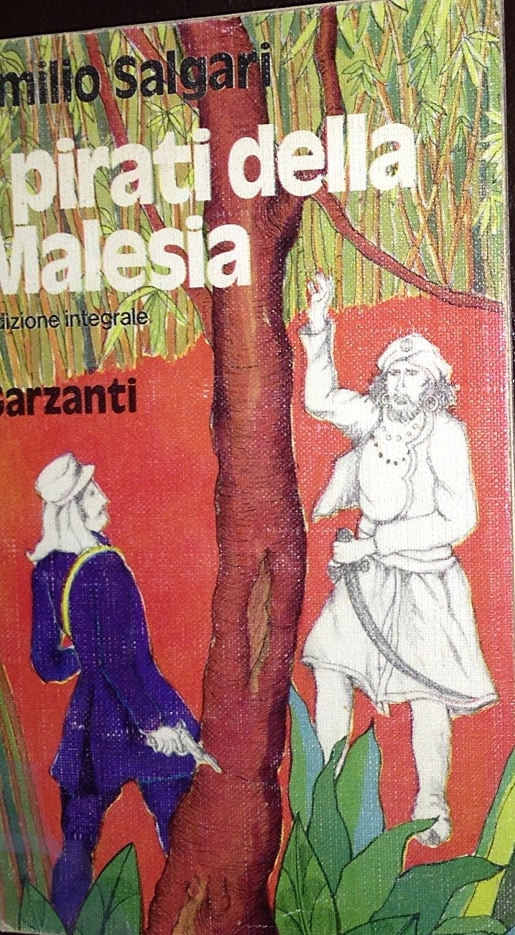 I Pirati Della Malesia. Edizione Integrale Emilio Salgari Garzanti