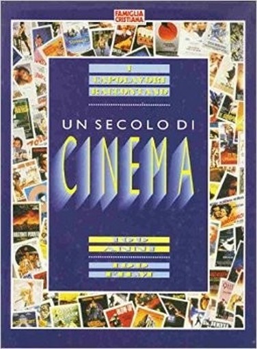 Un Secolo Di Cinema. 100 Anni 100 Film Autori Vari (Autore) Famiglia Cristiana 