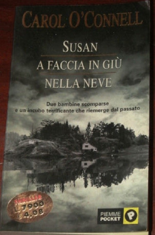 Susan A Faccia In Giù Nella Neve Carol O' Connell Piemme 