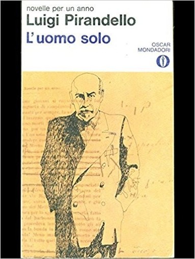 L'Uomo Solo Luigi Pirandello Mondadori