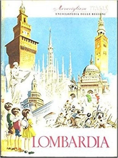 Enciclopedia Delle Regioni - Lombardia Aa.Vv. Aristea