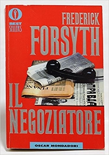 Il Negoziatore Frederick Forsyth, Roberta Rambelli (Traduzione Di) Mondadori