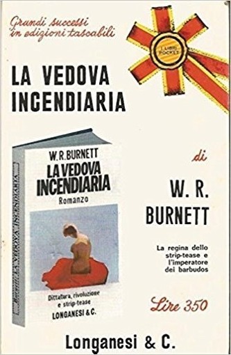 La Vedova Incendiaria  W.R. Burnett Longanesi & C. 