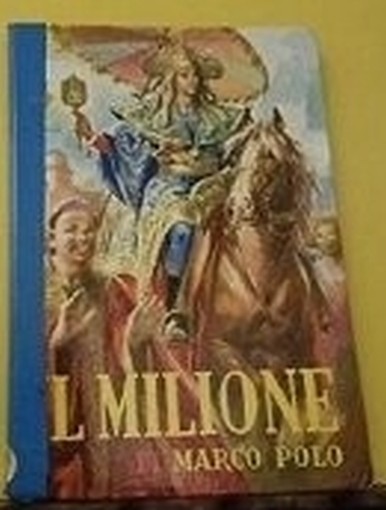 Il Milione Di Marco Polo Di Alberto Malfatti Vedi Descrizione Vedi Descrizione 