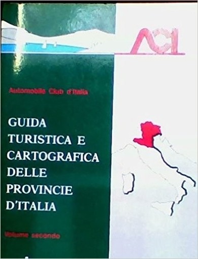 Guida Turistica E Cartografica Delle Provincie D'Italia Vol.2 1980 Aci Automobile Club D'Italia