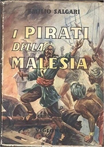 I Pirati Della Malesia. Salgari Emilio Viglongo