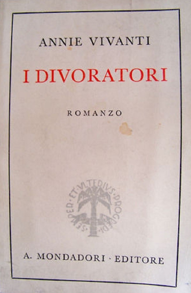 I Divoratori Annie. Vivanti A. Mondadori Editore