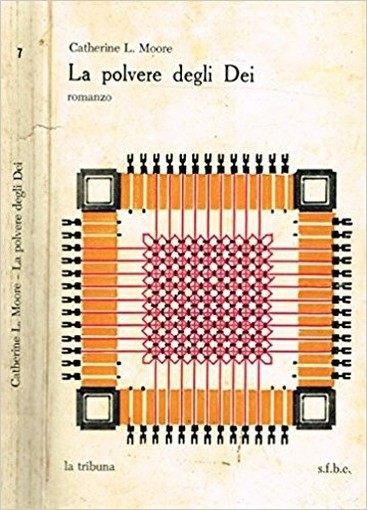 La Polvere Degli Dei Catherine L. Moore La Tribuna
