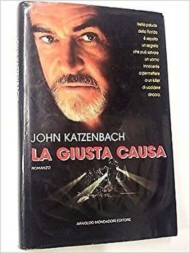 La Giusta Causa  Katzenbach, John Arnoldo Mondadori Editore