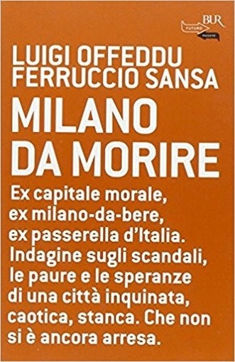 Milano Da Morire Luigi Offeddu Rcs Mediagroup