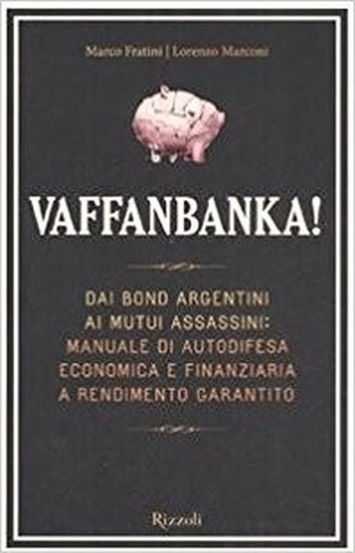 Vaffanbanka! Marco Fratini Rcs Mediagroup