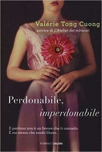 Perdonabile, Imperdonabile Valérie Tong Cuong Salani 
