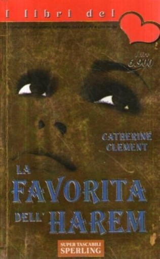 La Favorita Dell'Harem  Clément, Catherine Milano Super Tascabili Sperling, Stampa 1997