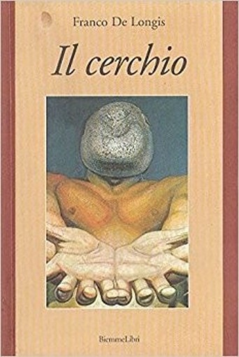 Il Cerchio Franco De Longis Biemmelibri 