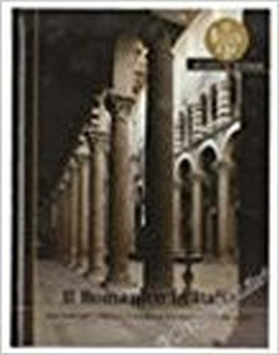 Il Romanico In Italia. Sant'Ambrogio A Milano E Il Duomo Di Pisa: Nuovi Spazi Dello Spirito. Aa.Vv. Famiglia Cristiana, La Bellezza Di Dio,