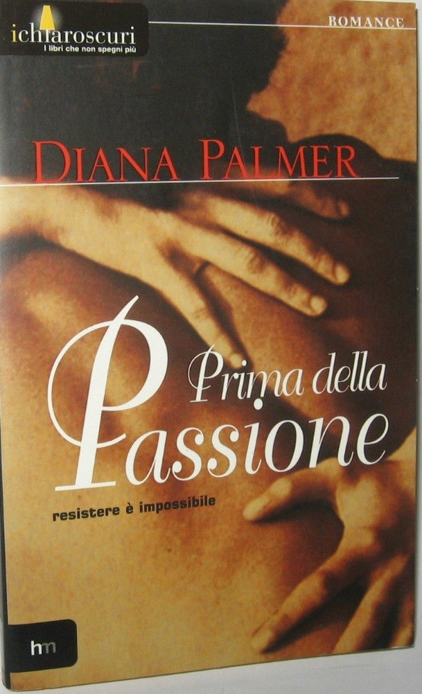 Prima Della Passione Palmer Diana Harlequin Mondadori