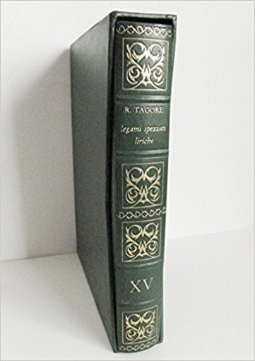 I Premi Nobel Per La Letteratura: Tagore: Legami Spezzati / Liriche Rabindranath Tagore Fabbri Editori 