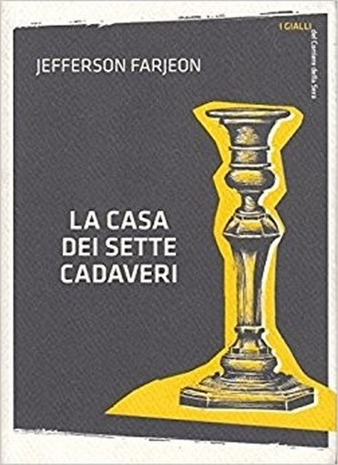 La Casa Dei Sette Cadaveri Jefferson Farjeon Corriere 