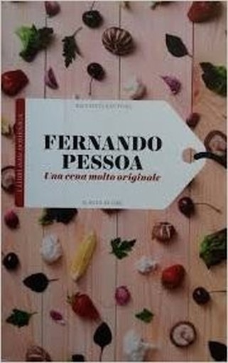 Una Cena Molto Originale Ferdinando Pessoa Sole24Ore