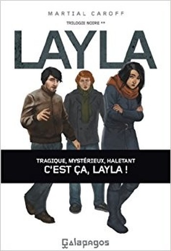 Layla: Trilogie Noire: 2  Martial Caroff (Auteur)  Archipel 