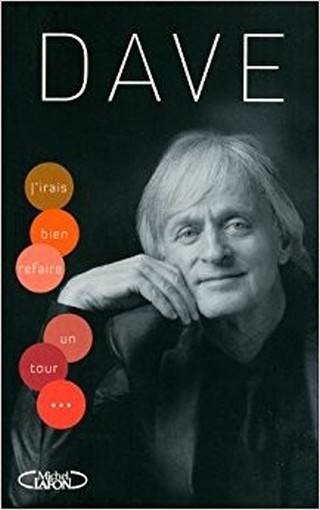J'Irais Bien Refaire Un Tour Dave Michel Lafon 