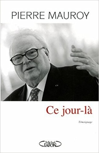 Ce Jour-Là Pierre Mauroy  Michel Lafon 