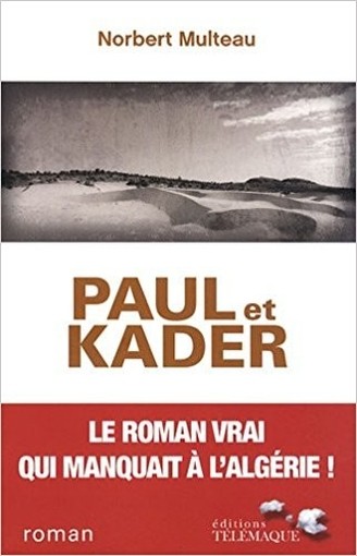Paul Et Kader  Norbert Multeau (Autore)  Telemaque Edit 