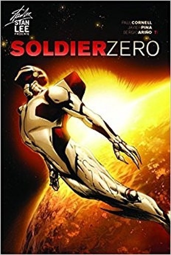Soldier Zero, Tome 1 :  Paul Cornell (Autore), Stan Lee (Autore), Sergio Ariño (Autore) Javier Pina (Autore)  Emmanuel Proust Editions 
