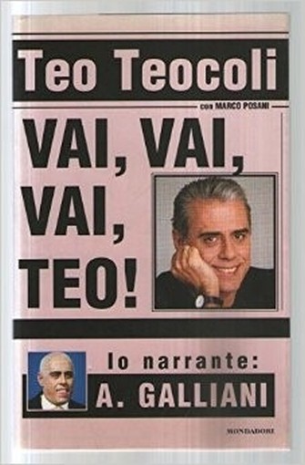 Vai, Vai, Vai, Teo Teocoli, Teo Arnoldo Mondadori Editore