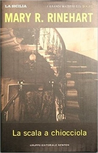 La Scala A Chiocciola  Rinehart, Mary Roberts Newton Compton Editori