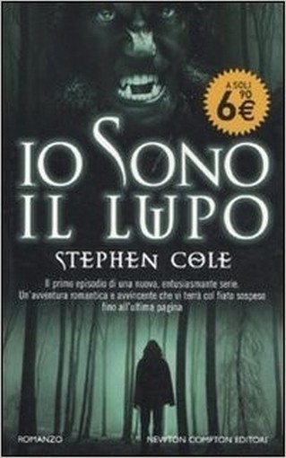 Io Sono Il Lupo Stephen A. Cole Newton Compton Editori