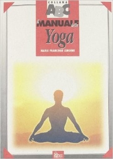 Il Manuale Dello Yoga  Lemoine, Marie Francoise Hobby & Work
