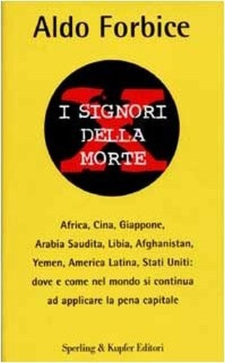 I Signori Della Morte Aldo Forbice Sperling & Kupfer