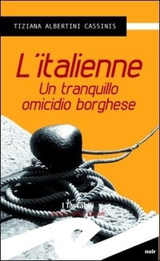 L' Italienne Un Tranquillo Omicidio Borghese  Albertini Cassinis, Tiziana Fratelli Frilli Editori