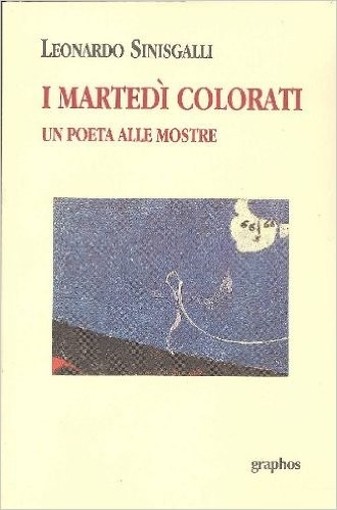 I Martedì Colorati Sinisgalli Leonardo Graphos 
