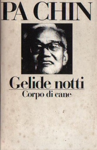 Gelide Notti Corpo Di Cane Pa Chin Club Degli Editori