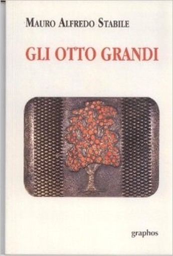 Gli Otto Grandi Stabile Mauro Alfredo Graphos 