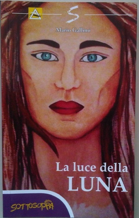 La Luce Della Luna Mario Gallino Sottosopra