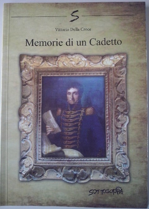 Memorie Di Un Cadetto Vittorio Della Croce Sottosopra