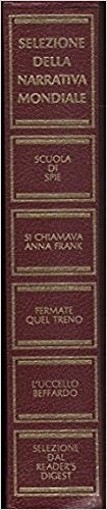 Scuola Di Spie, Si Chiamava Anna Frank, Fermate Quel Treno, L'Uccello Beffardo Demille,Gies, Byrne, Durrell Selezione Dal Reader'S Digest