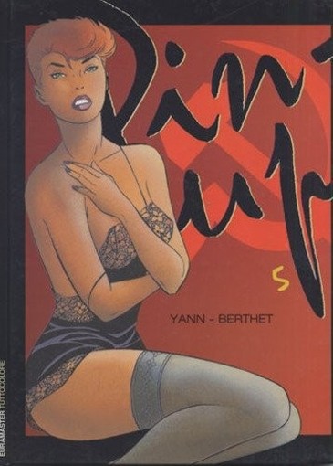 Euramaster Tuttocolore N.31 - Pin Up N.5  Yann (Yann Le Pennetier) Berthet Philippe Editoriale Aurea 