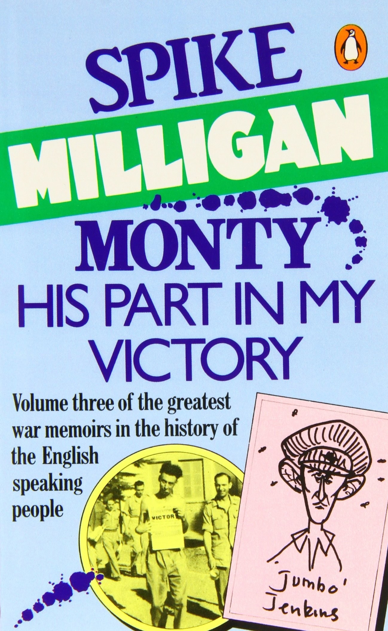 Monty His Part In My Victory. Spike Milligan Penguin Books
