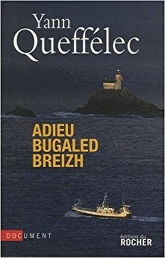 Adieu Bugaled Breizh: 1 Yann Queffélec Editions Du Rocher