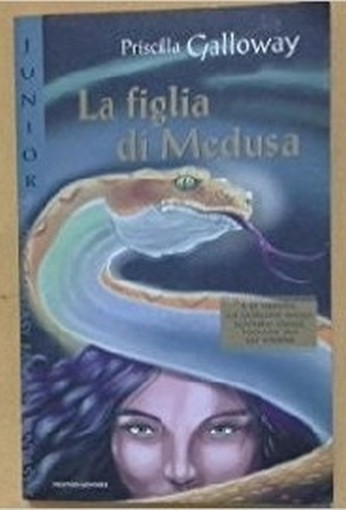 La Figlia Di Medusa  Galloway, Priscilla Arnoldo Mondadori Editore