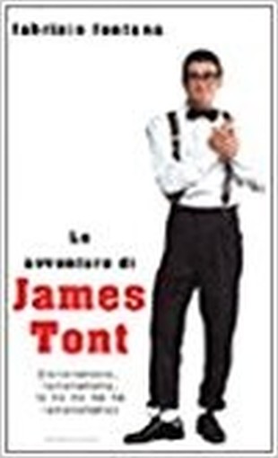 Le Avventure Di James Tont Ta-Na-Na-Na-Nà, Ta-Na-Na-Na-Nà...  Fontana, Fabrizio Arnoldo Mondadori Editore