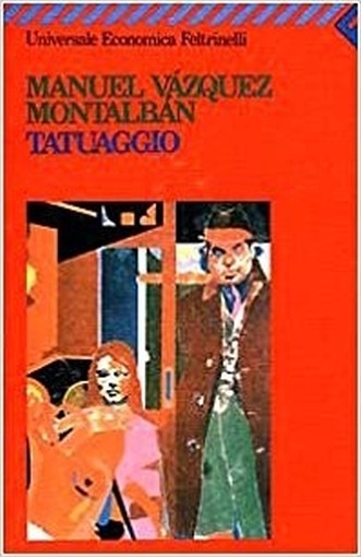 Tatuaggio Vázquez Montalbán, Manuel Casa Editrice Feltrinelli
