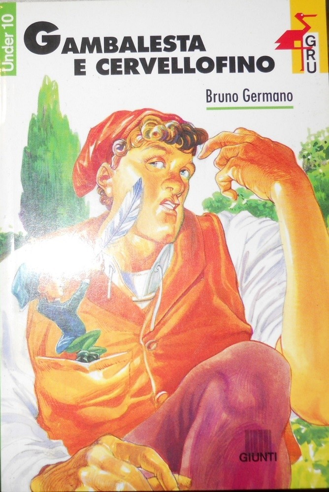 Gambalesta E Cervellofino Germano, Bruno Giunti Editore
